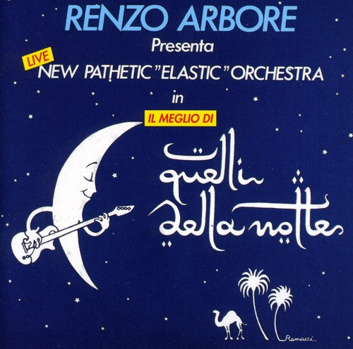 Renzo Arbore - Il Meglio Di Quelli Della Notte