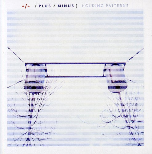 Plus/ Minus - Holding Patterns