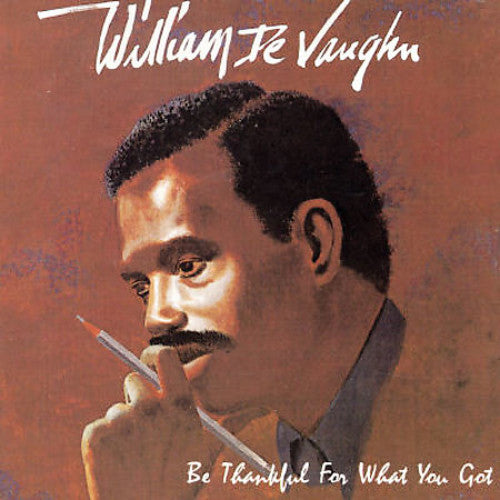 William Devaughn - Be Thankful for What You Got