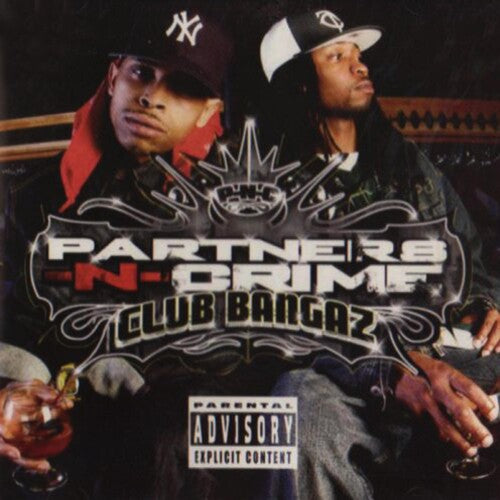 Partners-N-Crime - Club Bangaz
