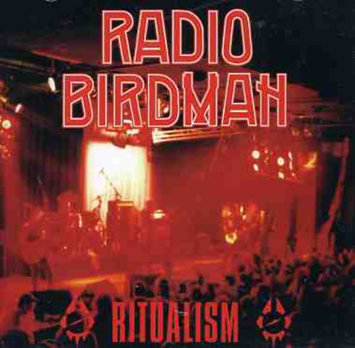 Radio Birdman - Ritualism