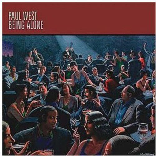 Paul West - Being Alone