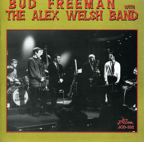 Bud Freeman / Alex Welsh Band - Bud Freeman with the Alex Welsh Band