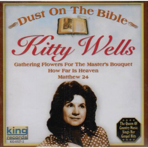 Kitty Wells - Dust on the Bible