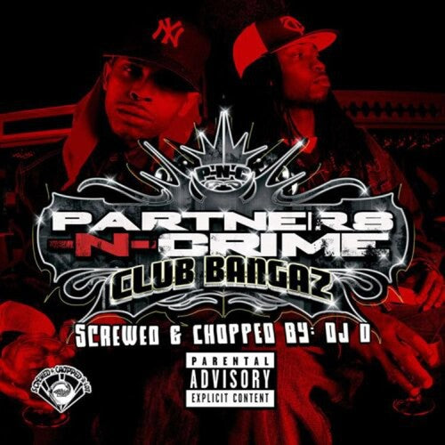 Partners-N-Crime - Club Bangaz
