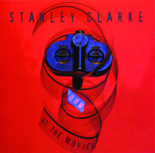 Stanley Clarke - At the Movies
