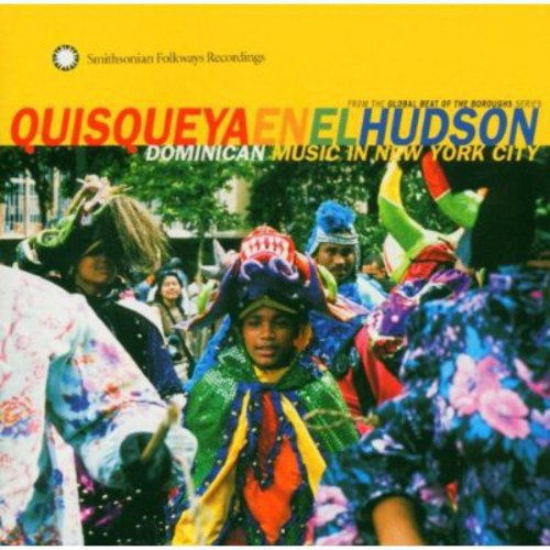 Quisqueya En El Hudson - Quisqueya En El Hudson: Dominican Music In New York City