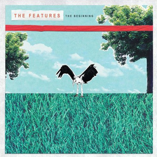 The Features - Beginning