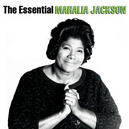 Mahalia Jackson - Essential Mahalia Jackson