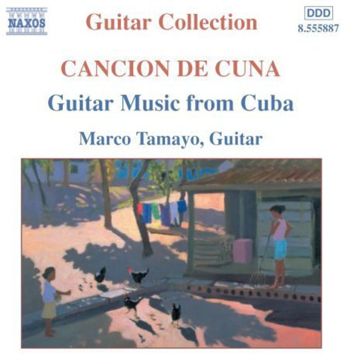 Marco Tamayo - Guitar Music from Cuba