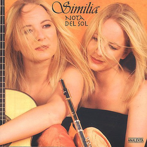 Similia/ Pujol/ Machado/ Marchelie/ Piazzolla - Nota Del Sol
