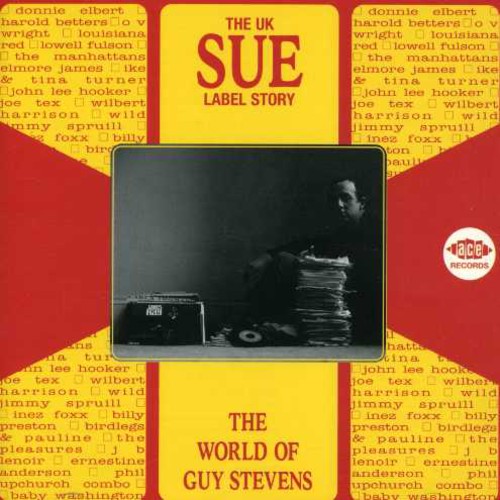 UK Sue Label Story: The World of Guy Stevens/ Var - UK Sue Label Story - The World Of Guy Stevens