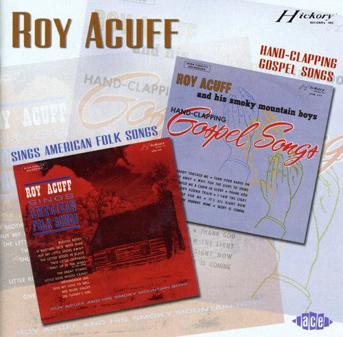 Roy Acuff - Sings American Folk Songs/Hand-Clapping Gospel Songs