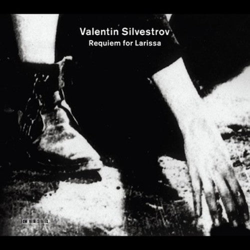 V. Silvestrov - Requiem for Larissa
