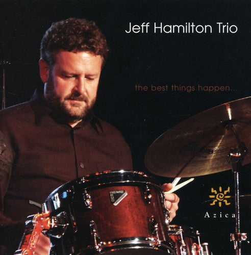 Jeff Hamilton - The Best Things Happen