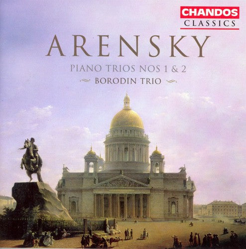 Arensky/ Borodin Trio - Piano Trio 1 & 2