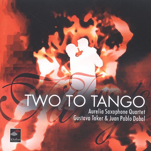 Aurelia Saxophone Quartet - Piazzolla, A. : Two to Tango