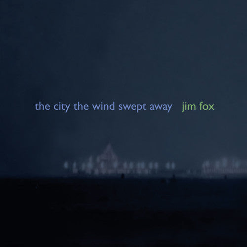Various Artists - Fox, J. : City the Wind Swept Away