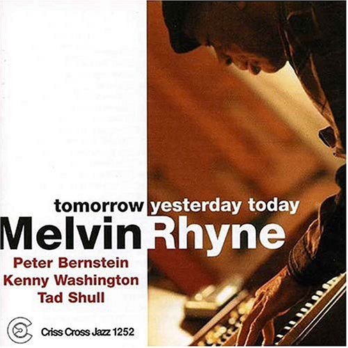 Melvin Rhyne - Tomorrow Yesterday Today