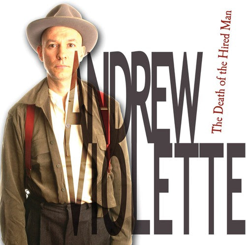 Andrew Violette - Death of a Hired Man