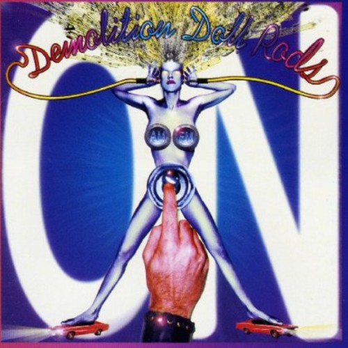 Demolition Doll Rods - on