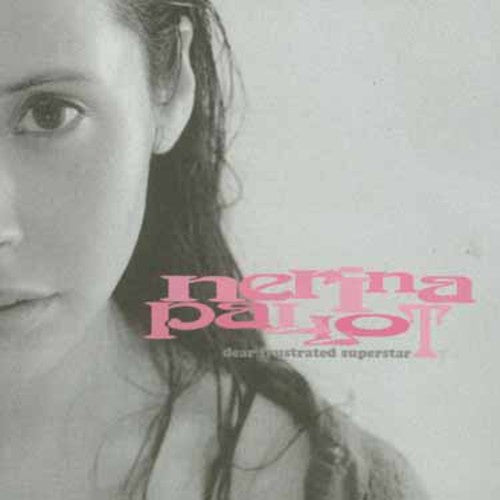 Nerina Pallot - Dear Frustrated Superstar