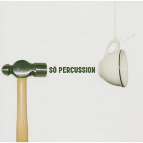 So Percussion - So Percussion