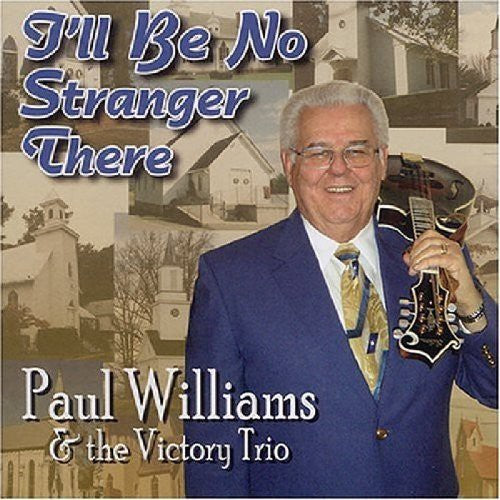 Paul Williams - I'll Be No Stranger There