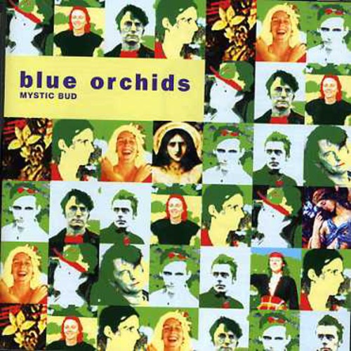 The Blue Orchids - Mystic Bud