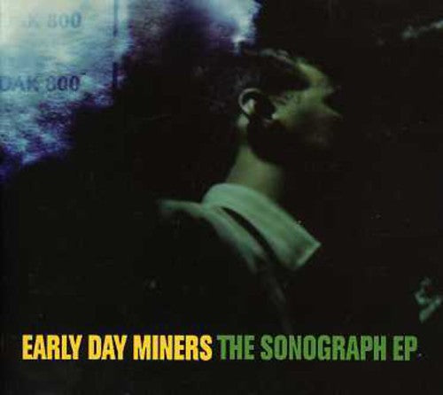 Early Day Miners - Sonograph EP