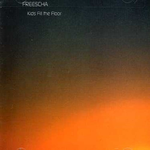 Freescha - Kids Fill the Floor