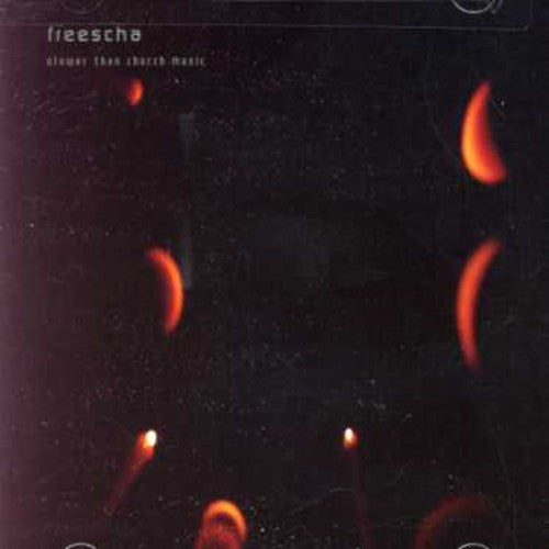 Freescha - Slower Than Church Music
