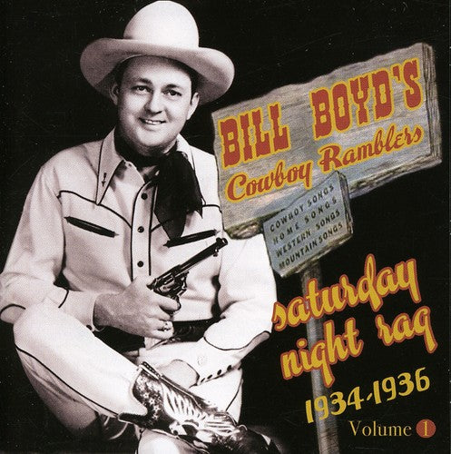 Boyd'Sbill Cowboy Ramblers - Saturday Night Rag: 1934-1936