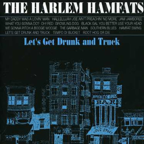 Harlem Hamfats - Let's Get Drunk & Truck