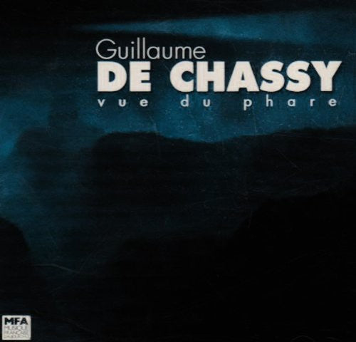 Guillaume Chassy - Vue Du Phare