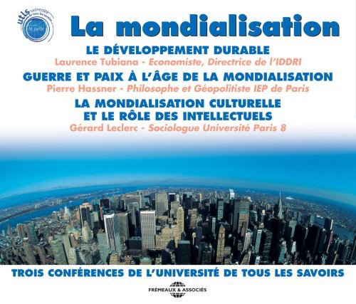 Mondialisation: Three Conferences/ Various - Mondialisation: Three Conferences