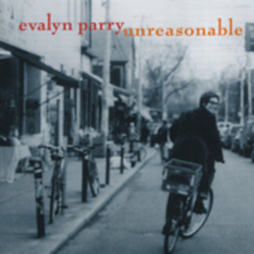 Evalyn Parry - Unreasonable