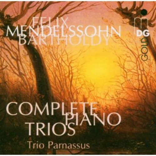 Mendelssohn/ Trio Parnassus - Complete Piano Trios