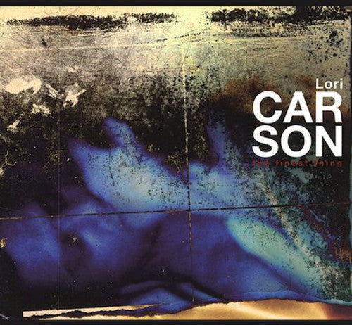 Lori Carson - Finest Thing