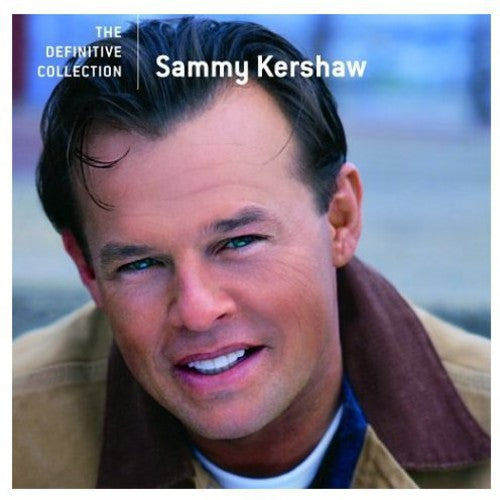 Sammy Kershaw - Definitive Collection