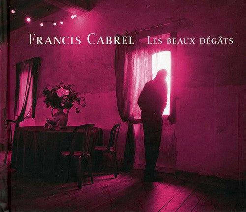 Francis Cabrel - Beaux Degats