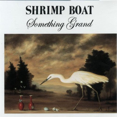 Shrimp Boat - Something Grand