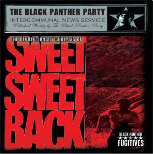 Black Panther Fugitives - The Revolutionary Analysis Of Sweet Sweetback