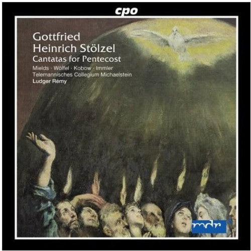 Stolzel/ Mields/ Wolfel/ Immler/ Remy - Cantatas for Pentecost