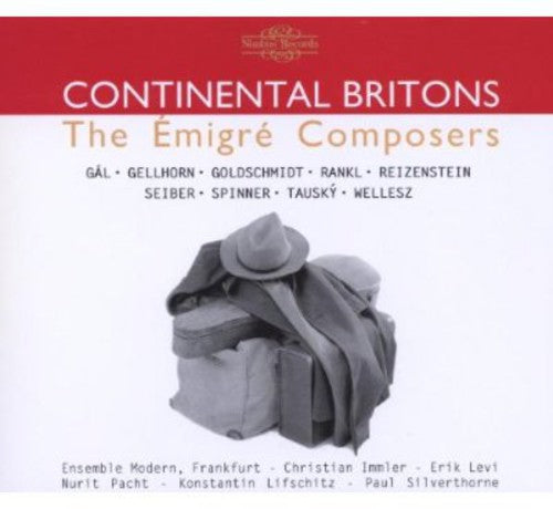 Ensemble Modern Frankfurt - Continental Britons: The Emigre Composers