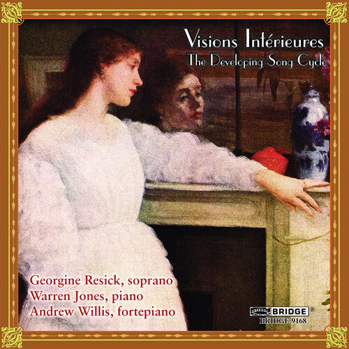 Visions Interieures: Developing Song Cycle/ Var - Visions Interieures: Developing Song Cycle / Various