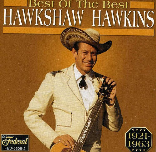 Hawkshaw Hawkins - Best of the Best