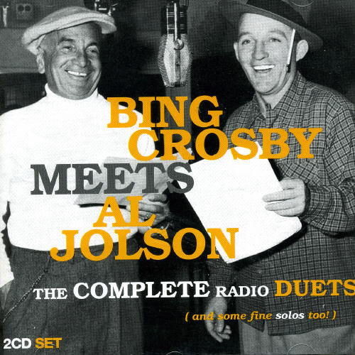 Bing Crosby - Bing Crosby Meets Al Jolson: The Complete Radio Duets