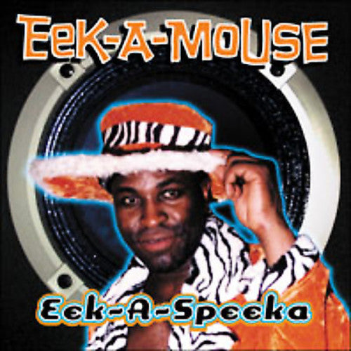 Eek-A-Mouse - Eek-A-Speeka