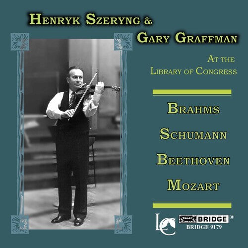Brahms/ Schumann/ Beethoven/ Mozart/ Graffman - Great Performances from the Library of Congress 22